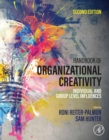 Handbook of Organizational Creativity : Individual and Group Level Influences - eBook