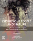 Indigenous People and Nature : Insights for Social, Ecological, and Technological Sustainability - eBook