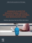 Advances in Additive Manufacturing : Artificial Intelligence, Nature-Inspired, and Biomanufacturing - eBook