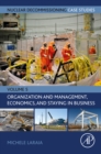 Nuclear Decommissioning Case Studies: Organization and Management, Economics, and Staying in Business - eBook