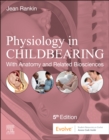 Physiology in Childbearing : With Anatomy and Related Biosciences - Book