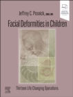 Facial Deformities in Children : Thirteen Life Changing Operations - Book
