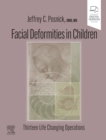 Facial Deformities in Children : Facial Deformities in Children - E-Book - eBook