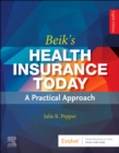 Beik's Health Insurance Today - E-Book : Beik's Health Insurance Today - E-Book - eBook