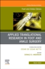 Applied Translational Research in Foot and Ankle Surgery, An issue of Foot and Ankle Clinics of North America : Volume 28-1 - Book