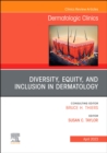 Diversity, Equity, and Inclusion in Dermatology, An Issue of Dermatologic Clinics : Volume 41-2 - Book