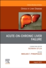 Acute-on-Chronic Liver Failure, An Issue of Clinics in Liver Disease, E-Book : Acute-on-Chronic Liver Failure, An Issue of Clinics in Liver Disease, E-Book - eBook