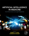 Artificial Intelligence in Medicine : From Ethical, Social, and Legal Perspectives - eBook