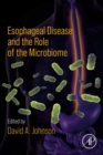 Esophageal Disease and the Role of the Microbiome - eBook