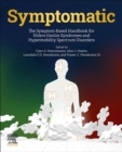 Symptomatic : The Symptom-Based Handbook for Ehlers-Danlos Syndromes and Hypermobility Spectrum Disorders - Book