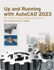Up and Running with AutoCAD 2023 : 2D and 3D Drawing, Design and Modeling - eBook