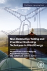 Non-Destructive Testing and Condition Monitoring Techniques in Wind Energy - eBook