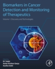 Biomarkers in Cancer Detection and Monitoring of Therapeutics : Volume 1: Discovery and Technologies - eBook