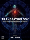 Transpathology : Molecular Imaging-Based Pathology - eBook