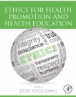 Ethics for Health Promotion and Health Education - eBook