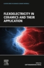 Flexoelectricity in Ceramics and their Application - eBook