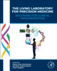 The Living Laboratory for Precision Medicine : Solutions for Clinical Implementation - Book