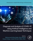 Diagnosis and Analysis of COVID-19 using Artificial Intelligence and Machine Learning-Based Techniques - Book