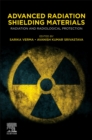Advanced Radiation Shielding Materials : Radiation and Radiological Protection - Book