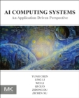 AI Computing Systems : An Application Driven Perspective - Book
