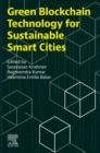 Green Blockchain Technology for Sustainable Smart Cities - eBook