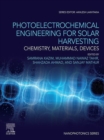 Photoelectrochemical Engineering for Solar Harvesting : Chemistry, Materials, Devices - eBook