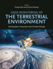 GNSS Monitoring of the Terrestrial Environment : Earthquakes, Volcanoes and Climate Change - eBook