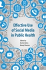 Effective Use of Social Media in Public Health - eBook