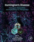 Huntington's Disease : Pathogenic Mechanisms and Implications for Therapeutics - eBook