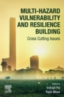 Multi-Hazard Vulnerability and Resilience Building : Cross Cutting Issues - eBook