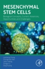 Mesenchymal Stem Cells : Biological Concepts, Current Advances, Opportunities and Challenges - eBook