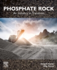 Phosphate Rock : An Industry in Transition - eBook