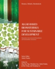 Algae-Based Biomaterials for Sustainable Development : Biomedical, Environmental Remediation and Sustainability Assessment - Book