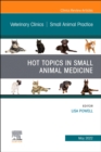 Hot Topics in Small Animal Medicine, An Issue of Veterinary Clinics of North America: Small Animal Practice : Volume 52-3 - Book