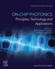 On-Chip Photonics : Principles, Technology and Applications - eBook