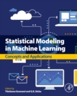 Statistical Modeling in Machine Learning : Concepts and Applications - eBook