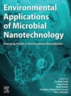 Environmental Applications of Microbial Nanotechnology : Emerging Trends in Environmental Remediation - eBook