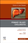 Primary Biliary Cholangitis , An Issue of Clinics in Liver Disease, E-Book : Primary Biliary Cholangitis , An Issue of Clinics in Liver Disease, E-Book - eBook