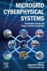 Microgrid Cyberphysical Systems : Renewable Energy and Plug-in Vehicle Integration - eBook