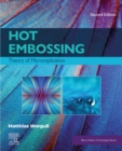 Hot Embossing : Theory of Microreplication - eBook
