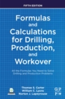 Formulas and Calculations for Drilling, Production, and Workover : All the Formulas You Need to Solve Drilling and Production Problems - eBook
