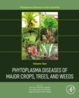 Phytoplasma Diseases of Major Crops, Trees, and Weeds - eBook