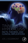 Tinnitus and Hyperacusis : Facts, Theories, and Clinical Implications - eBook