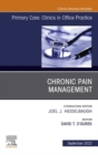Chronic Pain Management, An Issue of Primary Care: Clinics in Office Practice, E-Book : Chronic Pain Management, An Issue of Primary Care: Clinics in Office Practice, E-Book - eBook