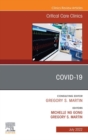 COVID-19, An Issue of Critical Care Clinics, E-Book : COVID-19, An Issue of Critical Care Clinics, E-Book - eBook