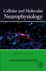 Cellular and Molecular Neurophysiology - Book