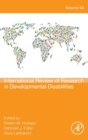 International Review Research in Developmental Disabilities : Volume 63 - Book