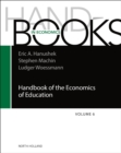 Handbook of the Economics of Education : Volume 6 - Book