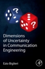 Dimensions of Uncertainty in Communication Engineering - Book