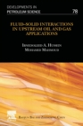 Fluid-Solid Interactions in Upstream Oil and Gas Applications : Volume 78 - Book